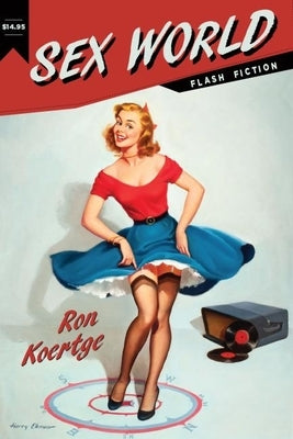 Sex World by Koertge, Ron