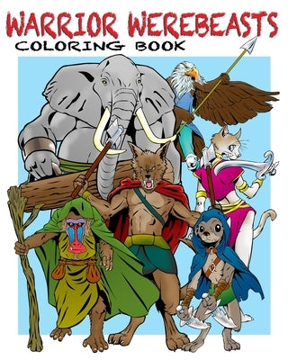 Warrior Werebeasts: Coloring Book by Andujar, Rich