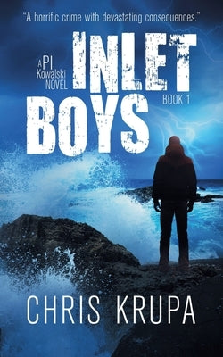 Inlet Boys by Krupa, Chris