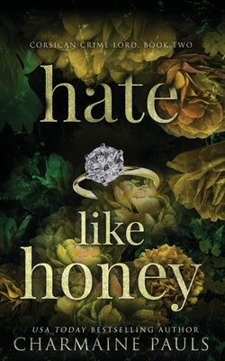 Hate Like Honey by Pauls, Charmaine