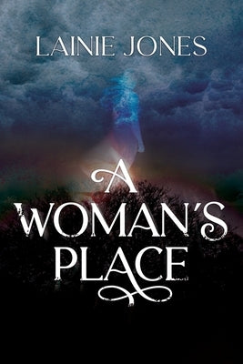 A Woman's Place by Jones, Lainie