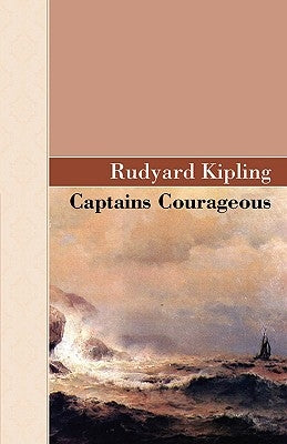 Captains Courageous by Kipling, Rudyard