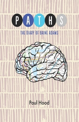 Paths: The Diary of Baine Adams by Pine, Caryn