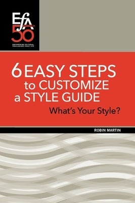 6 Easy Steps to Customize a Style Guide: What's Your Style? by Martin, Robin