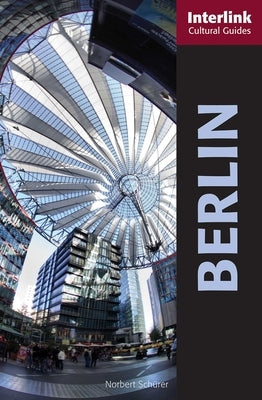 Berlin: A Cultural Guide by Schurer, Norbert