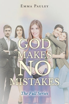 God Makes No Mistakes by Pauley, Emma