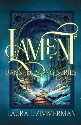 Lament: Banshee Song Series, Book 2 by Zimmerman, Laura L.