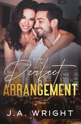 The Perfect Arrangement by Wright, J. a.