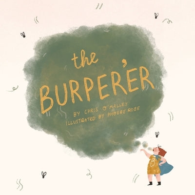 The Burper'er by O'Malley, Chris