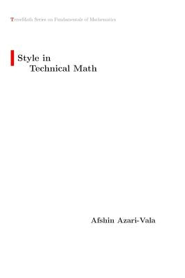 Style in Technical Math by Azari-Vala, Afshin