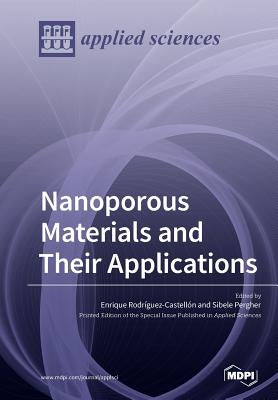 Nanoporous Materials and Their Applications by Rodríguez-Castellón, Enrique
