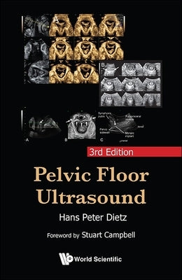 Pelvic Floor Ultrasound (3rd Ed) by Dietz Hans Peter