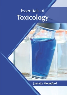 Essentials of Toxicology by Mountford, Jaenette