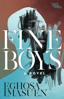 Fine Boys by Imasuen, Eghosa