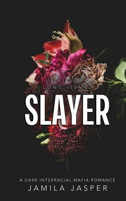 Long Island Slayer: BWWM Dark Italian Mafia Romance by Jasper, Jamila