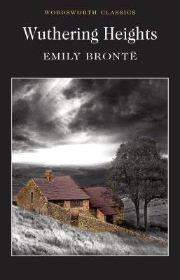 Wuthering Heights by Brontë, Emily