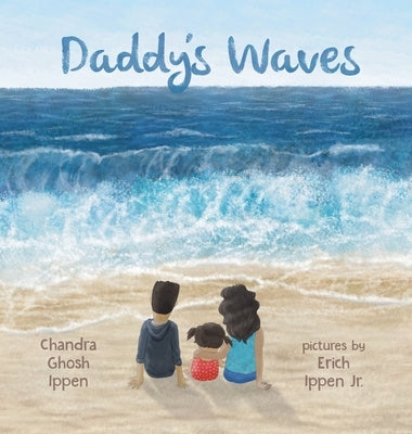 Daddy's Waves by Ghosh Ippen, Chandra