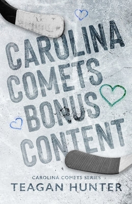 Carolina Comets Bonus Content by Hunter, Teagan