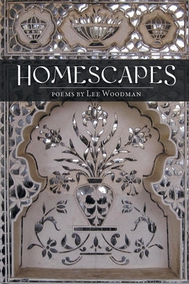 Homescapes by Woodman, Lee