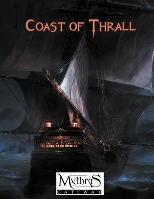 Coast of Thrall: For Mythras RPG by Duff, Jason