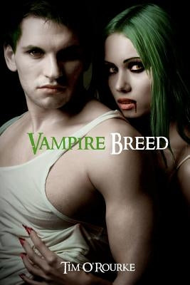 Vampire Breed: Kiera Hudson Series One (Book 4) by O'Rourke, Tim