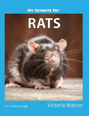 My Favorite Pet: Rats by Marcos, Victoria