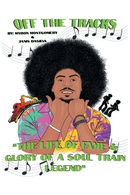 Off the Tracks by Montgomery, Myron