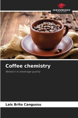 Coffee chemistry by Brito Cangussu, Lais