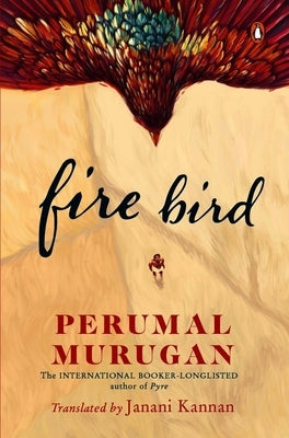 Fire Bird by Kannan, Janani