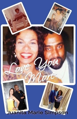 Love You More by Simpson, Juanita