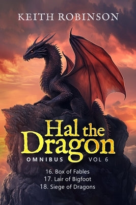 Hal the Dragon Books 16-18: Omnibus Volume 6 by Robinson, Keith