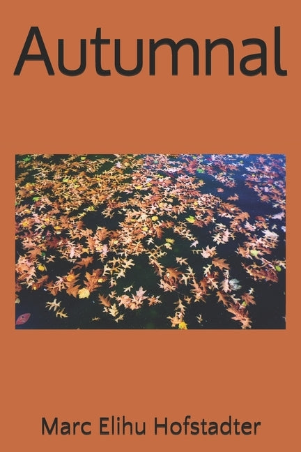 Autumnal by Hofstadter, Marc Elihu