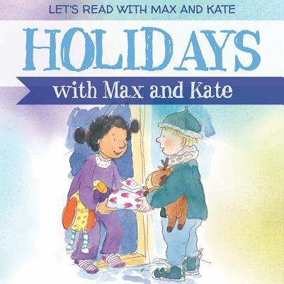 Holidays with Max and Kate by Manning, Mick