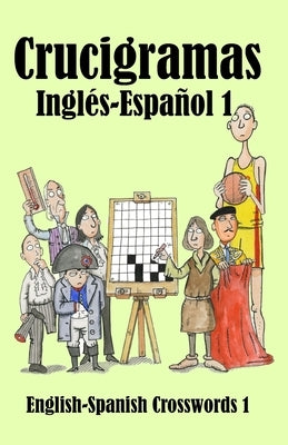 Crucigramas Inglés-Español: English-Spanish Crosswords by Lucas, Keith Paul