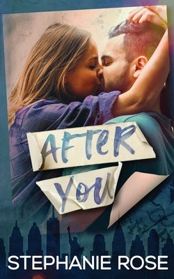 After You by Rose, Stephanie