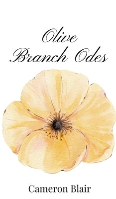 Olive Branch Odes by Blair, Cameron