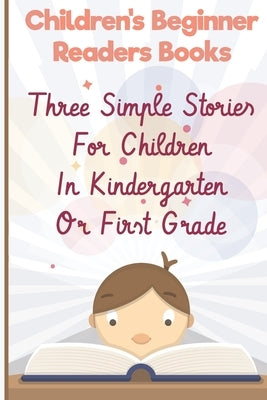 Children'S Beginner Readers Books Three Simple Stories For Children In Kindergarten Or First Grade: Pudgy Wants To Sleep And Pudgy Looks For Her Frien by Sprenger, Edward