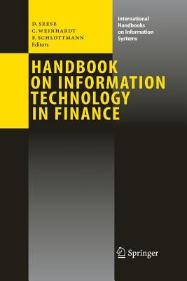 Handbook on Information Technology in Finance by Seese, Detlef