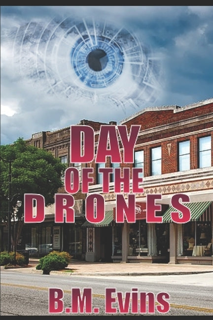 Day of the Drones by Evins, B. M.
