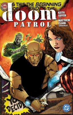 Doom Patrol by Keith Giffen and Matthew Clark Omnibus by Giffen, Keith