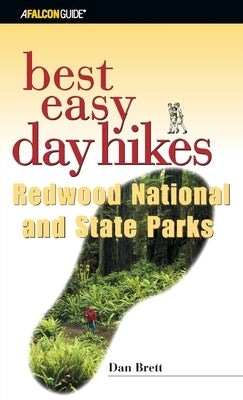 Best Easy Day Hikes Redwood National and State Parks, First Edition by Brett, Daniel