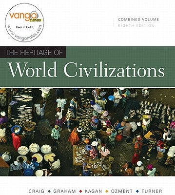 Heritage of World Civilizations, Combined Volume Value Package (Includes Prentice Hall Atlas of World History) by Craig, Albert M.