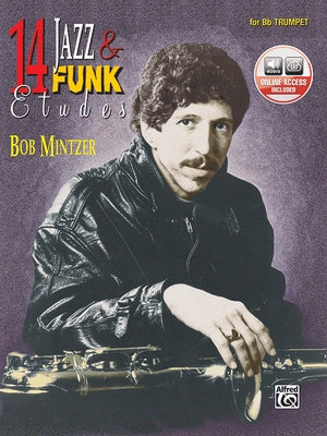 14 Jazz & Funk Etudes: B-Flat Trumpet, Book & Online Audio [With CD (Audio)] by Mintzer, Bob