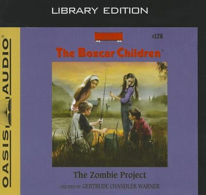 The Zombie Project (Library Edition) by Warner, Gertrude Chandler