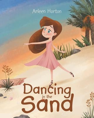 Dancing in the Sand by Horton, Arleen