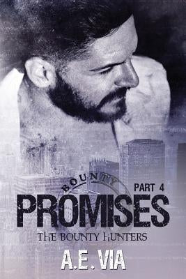 Promises Part 4 by Via, A. E.