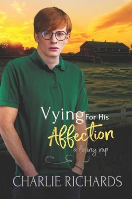Vying for his Affection by Richards, Charlie
