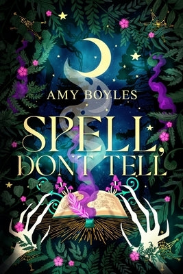 Spell, Don't Tell by Boyles, Amy