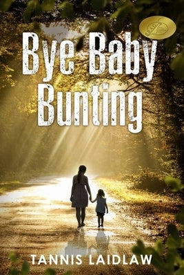 bye baby bunting by Laidlaw, Tannis