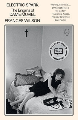 Electric Spark: The Enigma of Dame Muriel by Wilson, Frances
